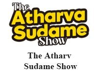The-Atharv--Sudame-Show